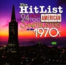 Hit List, The: 24 Hot 100 American Chartbusters of the 1970s - CD