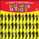 Hollywood Maverick: The Gary Paxton Story - CD