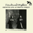 Friends and Neighbours: Ornette Live at Prince Street - Vinyl