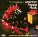 The Golden Age of American Popular Music Vol. 2 - CD