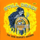 Still Dead! - More of the Grim Reaper's Greatest Hits - CD