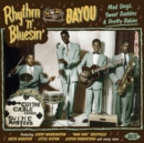 Rhythm 'N' Bluesin' By the Bayou: Mad Dogs, Sweet Daddies & Pretty Babies - CD