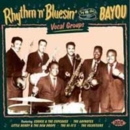 Rhythm 'N' Bluesin' By the Bayou: Vocal Groups - CD