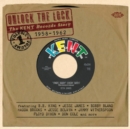 Unlock the Lock: The Kent Records Story 1958-1962 - CD