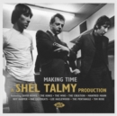 Making Time: A Shel Talmy Production - CD