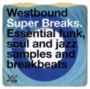 Westbound Super Breaks: Essential Funk, Soul and Jazz Samples and Breakbeats - CD