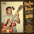 Rhythm 'N' Bluesin' By the Bayou: Bop Cat Stomp - CD
