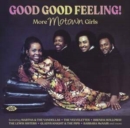 Good Good Feeling! More Motown Girls - CD