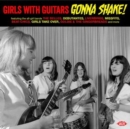 Girls With Guitars Gonna Shake! - CD