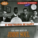 If You Wanna Be Happy: The Very Best Of Jimmy Soul - CD
