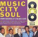 Music City Soul: FROM NASHVILLE'S BLACK CATS - CD