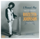 A Woman's Way: The Complete Rozetta Johnson 1961-1975 - CD