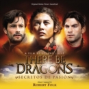 There Be Dragons: Secretos De Pasión - CD