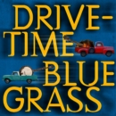Drive-time Bluegrass - CD