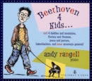 Andy Rangell: Beethoven 4 Kids...: And 4 Daddies and Mommies, Florists and Firemen, Poets... - CD