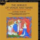 The Service of Venus and Mars: Music for the Knights of the Garter, 1340-1440 - CD