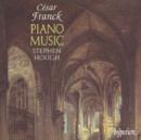 Cesar Franck: Piano Music (Stephen Hough) - CD