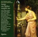 Songs My Father Taught Me (Allen, Martineau) - CD