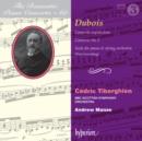 Dubois: Concerto-capriccioso/Concerto No. 2/... - CD