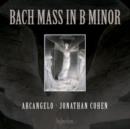 Bach: Mass in B Minor - CD