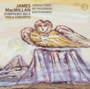 James MacMillan: Symphony No. 4/Viola Concerto - CD