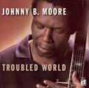 Troubled World - CD