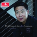 David Hyun-su Kim Plays Schumann: Carnaval/Papillons/Arabeske - CD