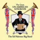 The Great Un-American Songbook: Volumes I & II - CD