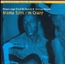 Mama Says I'm Crazy - CD