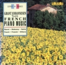 Grant Johannesen Plays French Piano Music - CD