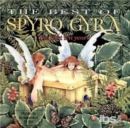 The Best of Spyro Gyra: The First Ten Years - CD