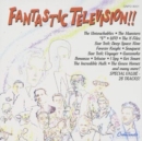 Fantastic Television - CD