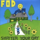 Shatter Your Day - Vinyl
