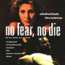 No Fear, No Die: Original Soundtrack Music for Claire Denis's Film - CD