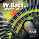 Classical Kids: Mr. Bach Comes to Call - CD