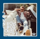 Rod for Your Love - Vinyl