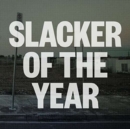 Slacker of the Year - CD