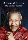 Alberta Hunter: My Castle's Rockin' - DVD