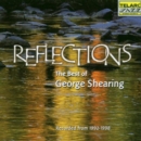 Reflections: The Best of George Shearing;Recorded from 1992-1998 - CD