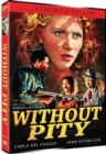 Without Pity - DVD