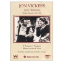 Jon Vickers: Early Telecasts - DVD