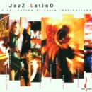 Jazz Latino: A COLLECTION OF LATIN INSPIRATIONS - CD
