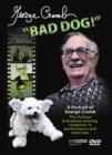 George Crumb: Edition - Volume 14 - Bad Dog! - DVD