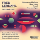 Fred Lerdahl: Episodes and Refrains/Quiet Music/Times 3/... - CD
