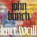 John Bunch Plays Kurt Weill - CD