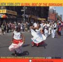 Global Beat Of The Boroughs: MUSIC FROM NYC'S ETHNIC & IMMIGRANT COMMUNITIES;NEW YORK CIT - CD