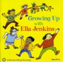 Growing Up With Ella Jenkins - CD