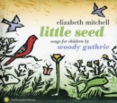 Little Seed: Songs for Children By Woody Guthrie - CD