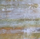 Michael Byron: The Celebration - CD