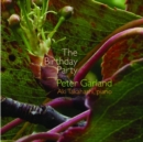 Peter Garland: The Birthday Party - CD